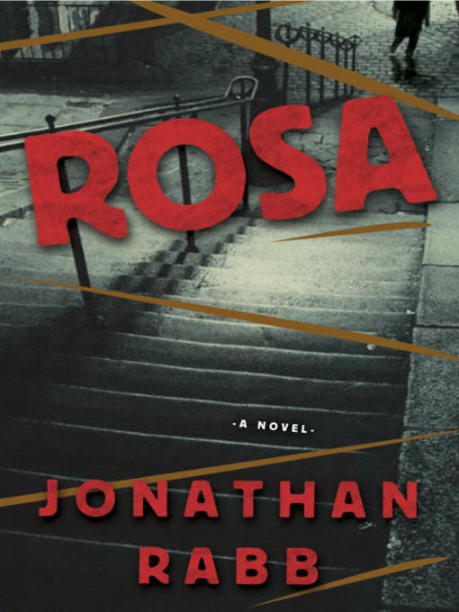 Title details for Rosa by Jonathan Rabb - Available